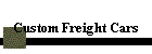 Custom Freight Cars