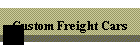 Custom Freight Cars