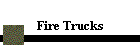 Fire Trucks