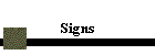 Signs